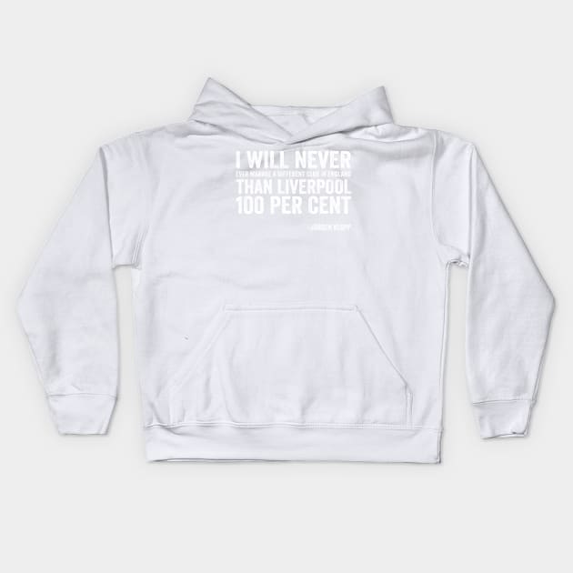 Jurgen for Liverpool Quote - Text Style White Font Kids Hoodie by jorinde winter designs